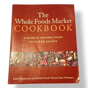The Whole Foods Market Cookbook – Melissa & Alana Petusevsky | Good Used Cond